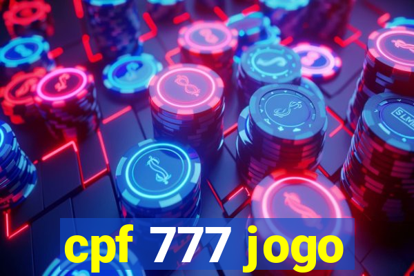 cpf 777 jogo